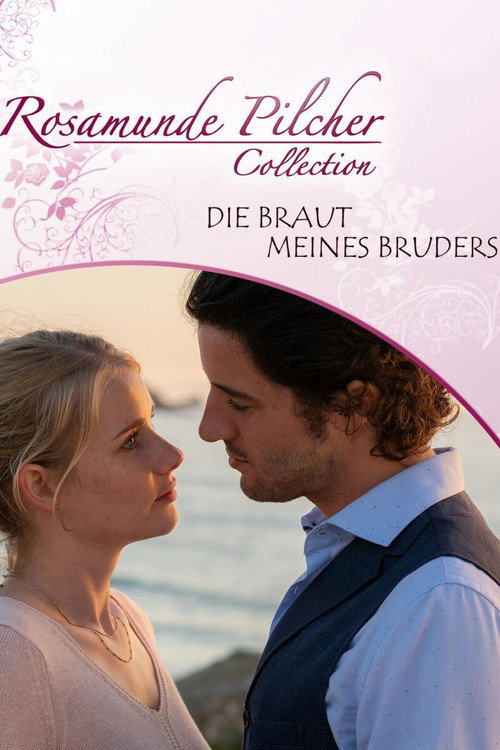 Movie poster for Rosamunde Pilcher: Die Braut meines Bruders (2019)