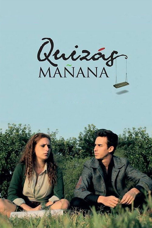 Movie poster for Quizás Mañana (2013)