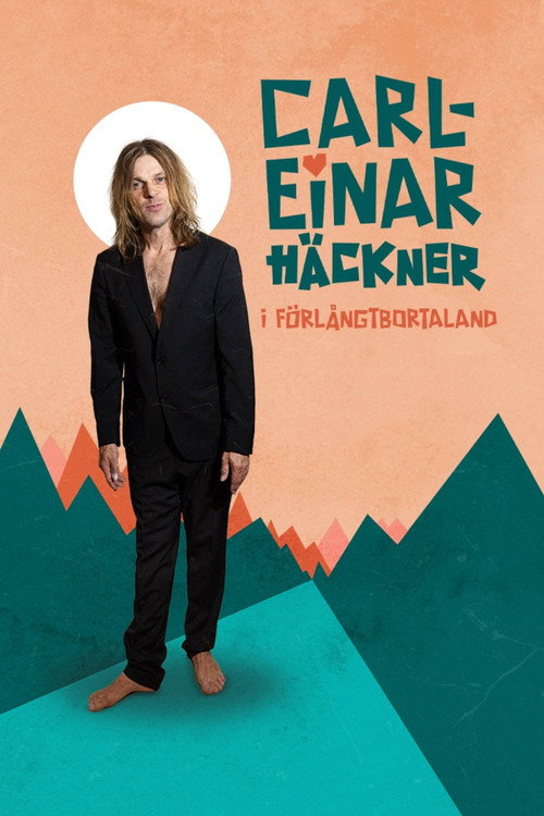 Movie poster for Carl-Einar Häckner i för långt borta land (2025)