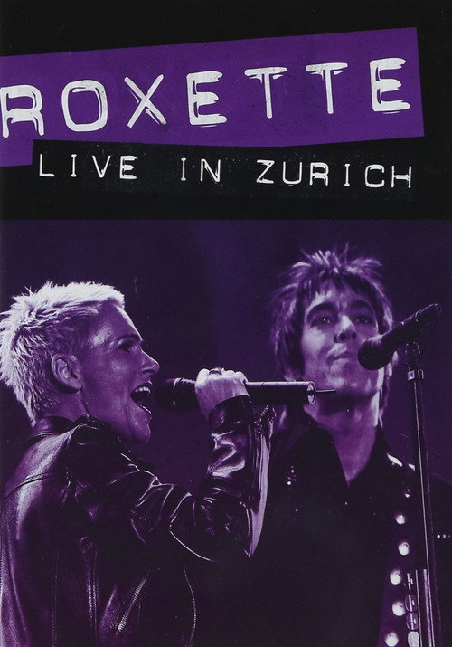 Movie poster for Roxette – Live in Zürich (1991)