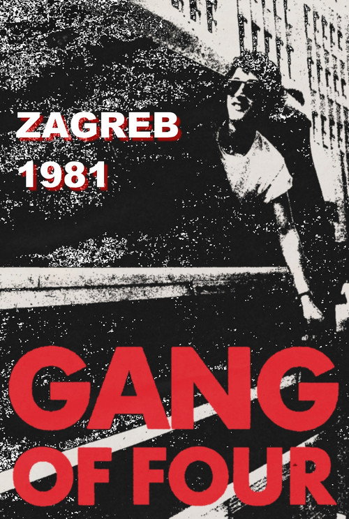 Movie poster for Gang of Four: Zagreb 1981 (2014)