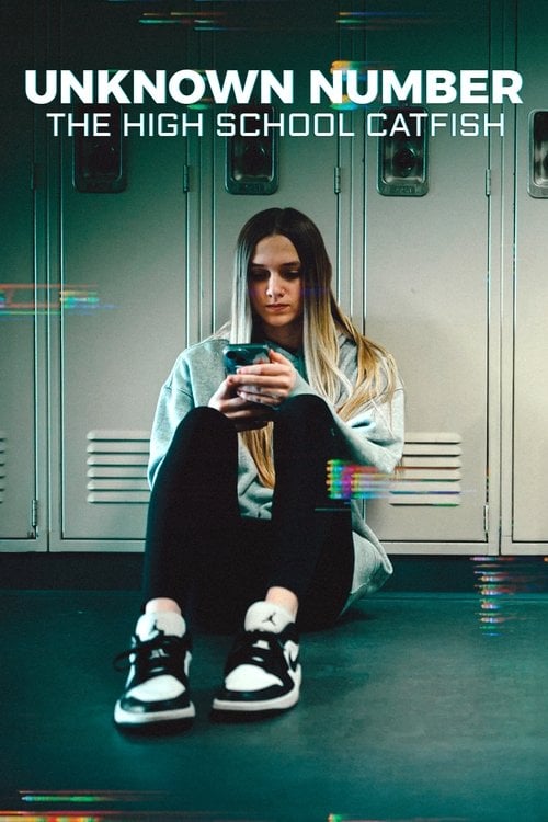 Movie poster for Unknown Number: The High School Catfish (2025)