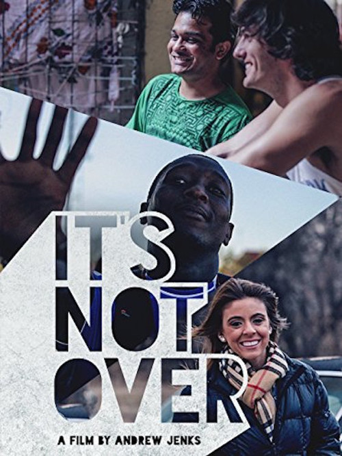 Movie poster for It's Not Over (2014)