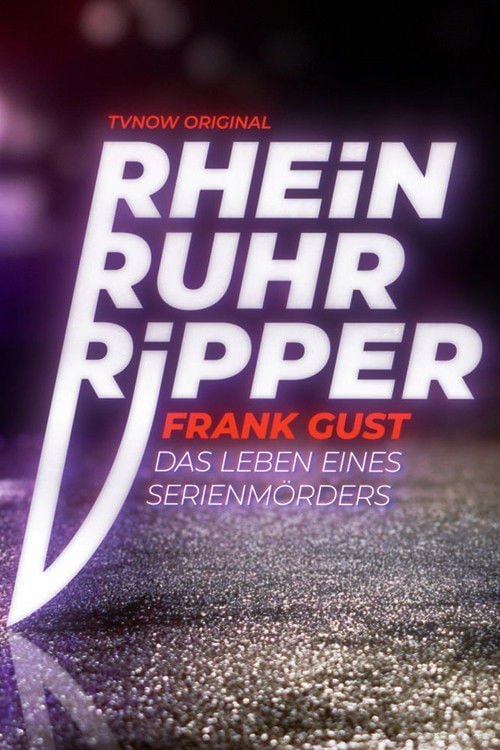 Series poster for Der Rhein-Ruhr-Ripper Frank Gust (2021)