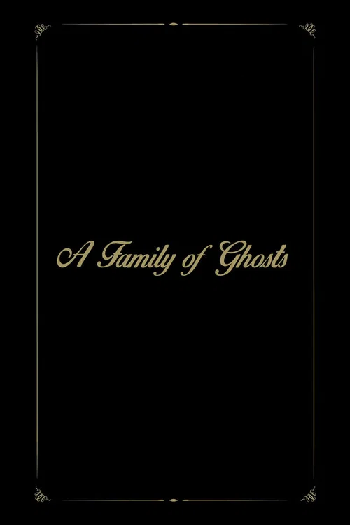 Movie poster for A Family of Ghosts (2016)