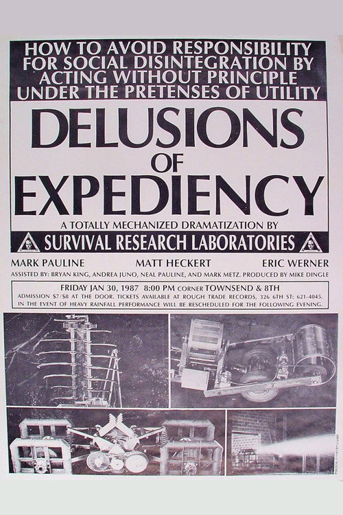 Movie poster for Delusions of Expediency: How to Avoid Responsibility for Social Disintegration by Acting Without Principle Under the Pretenses of Utility