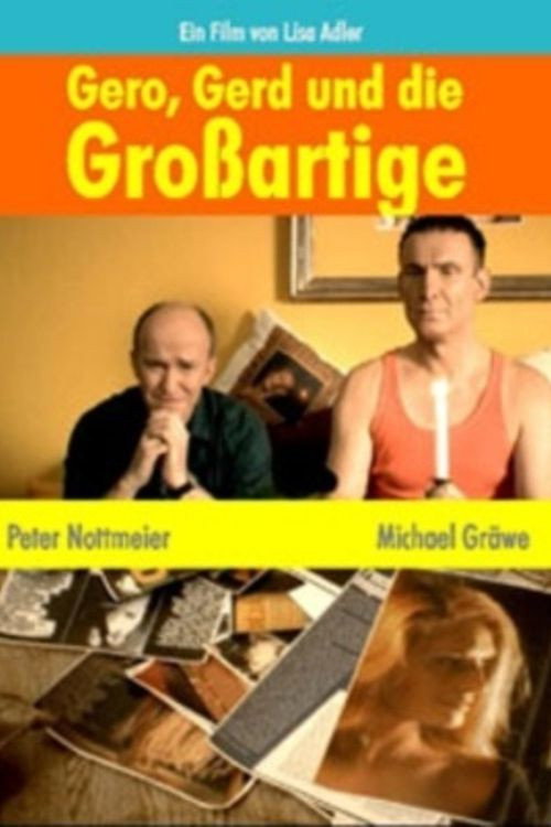 Movie poster for Gero, Gerd und die Großartige (2007)