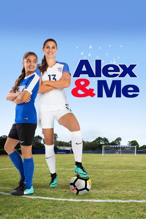 Movie poster for Alex & Me (2018)