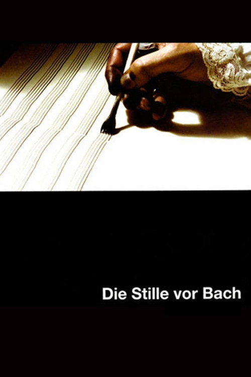 Movie poster for The Silence Before Bach (2007)