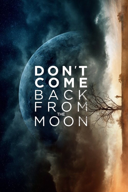 Movie poster for Don't Come Back from the Moon (2019)