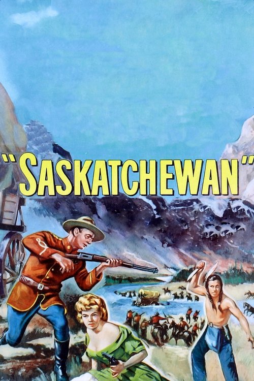 Movie poster for Saskatchewan (1954)