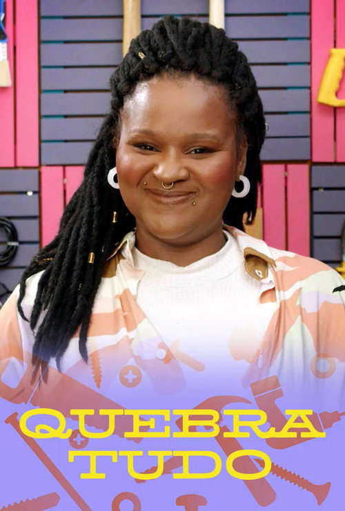 Series poster for Quebra Tudo (2022)