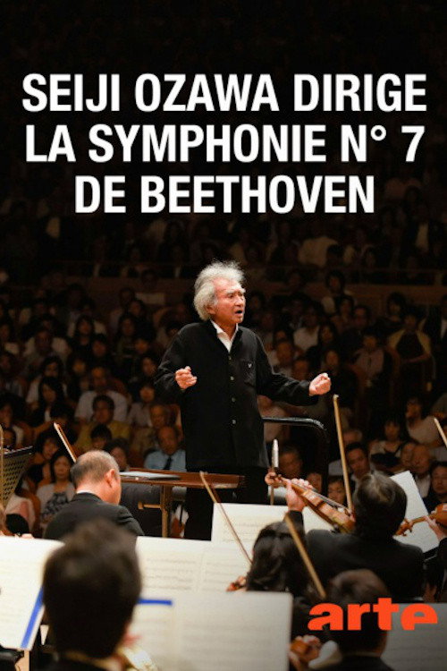 Movie poster for Seiji Ozawa dirige la "Symphonie n°7" de Beethoven (2018)