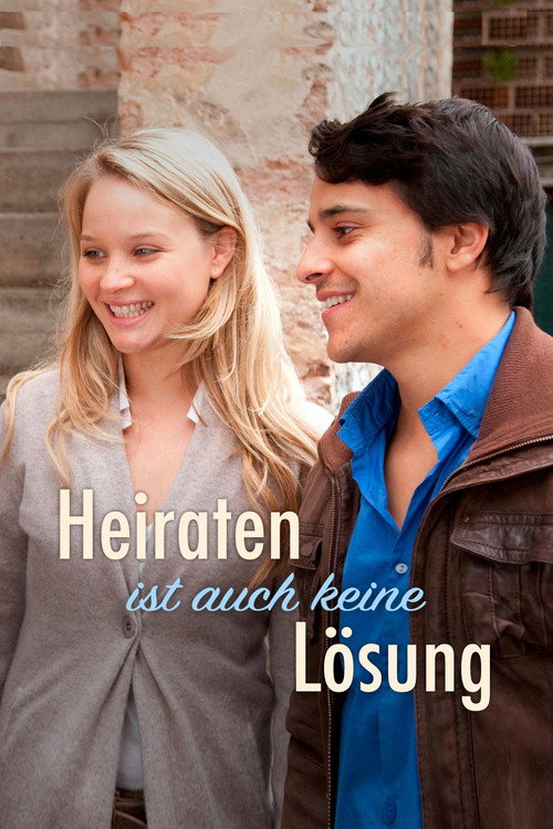 Movie poster for Heiraten ist auch keine Lösung (2012)
