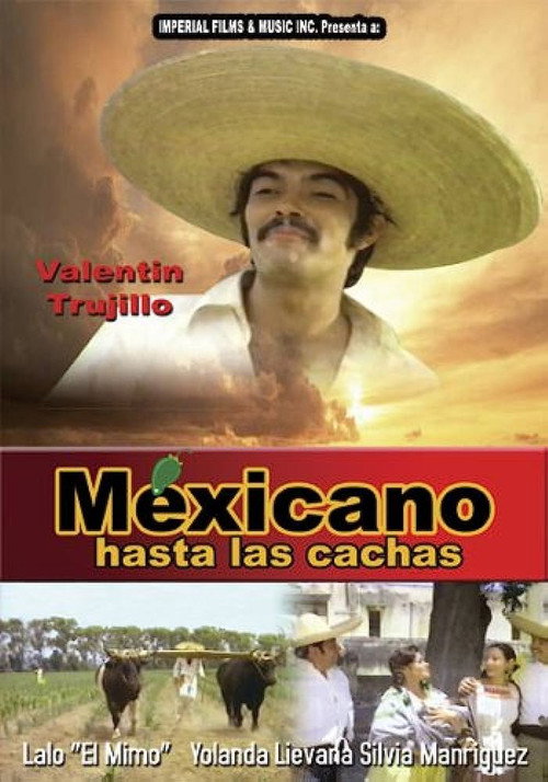 Movie poster for Mexicano Hasta Las Cachas (1979)