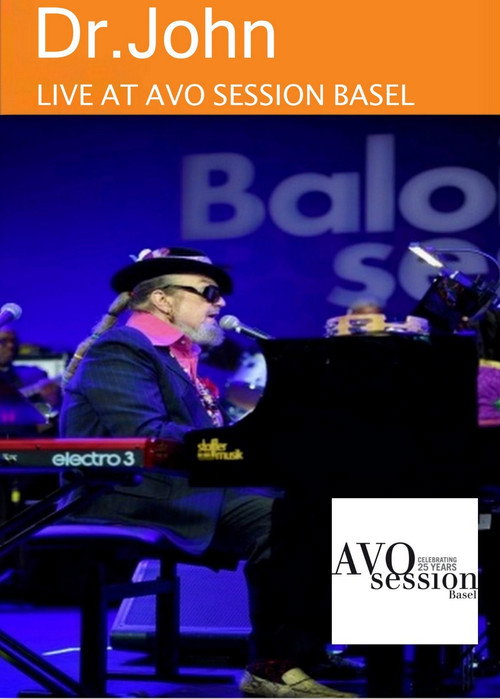 Movie poster for Dr John  . feat.Arturo Sandoval & Sarah Morrow -Live At Avio Session Basel (2014)