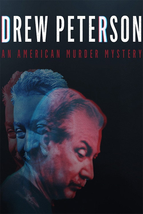 Movie poster for Drew Peterson: An American Murder Mystery (2017)