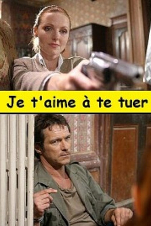Movie poster for Je t'aime à te tuer (2006)
