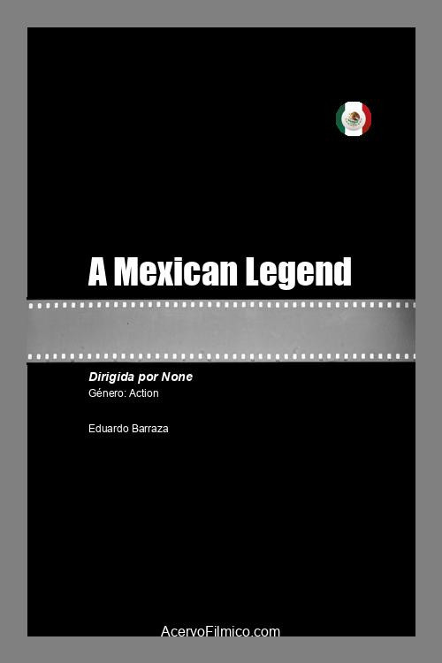 Movie poster for A Mexican Legend (2021)