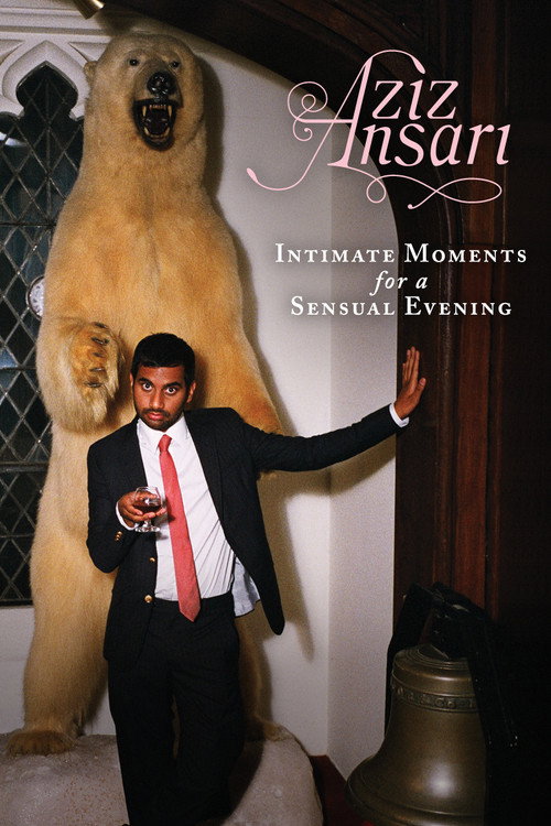 Movie poster for Aziz Ansari: Intimate Moments for a Sensual Evening (2010)