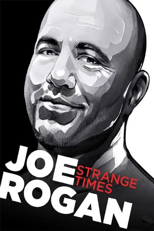 Movie poster for Joe Rogan: Strange Times (2018)