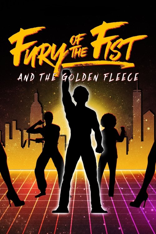 Movie poster for Fury of the Fist and the Golden Fleece (2018)