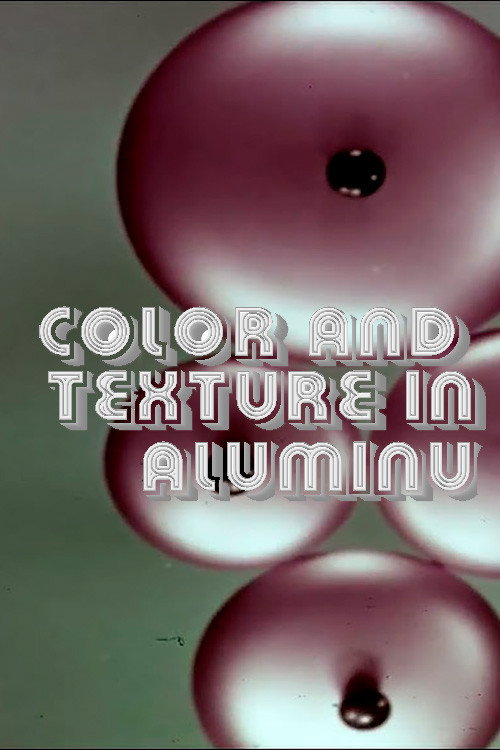 Movie poster for Color and Texture in Aluminum Finishes (1956)