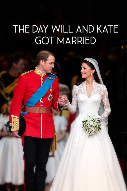 Movie poster for The Day Will And Kate Got Married (2021)