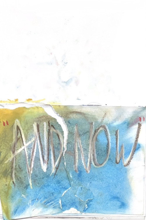 Movie poster for and now (2025)