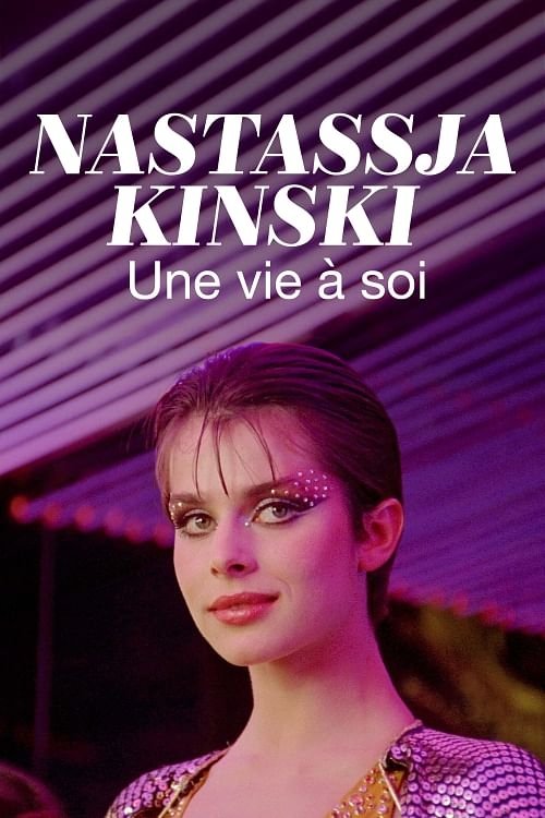 Movie poster for Nastassja Kinski, une vie à soi (2025)