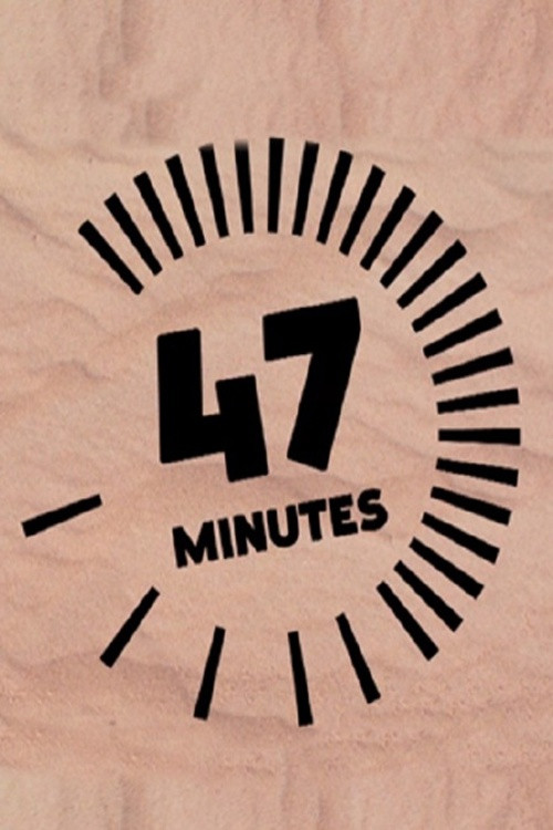 47 Minutes poster