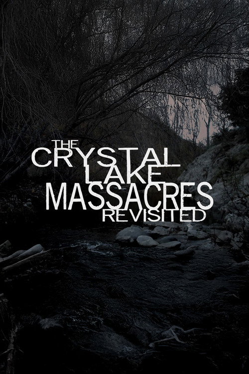Movie poster for The Crystal Lake Massacres Revisited - Part I (2009)