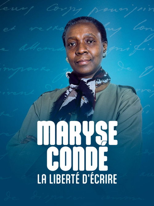 Movie poster for Maryse Condé, la liberté d'écrire (2024)