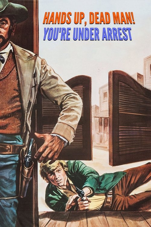 Movie poster for Hands Up, Dead Man! You're Under Arrest (1971)