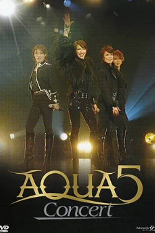 Movie poster for AQUA5 Concert (2009)