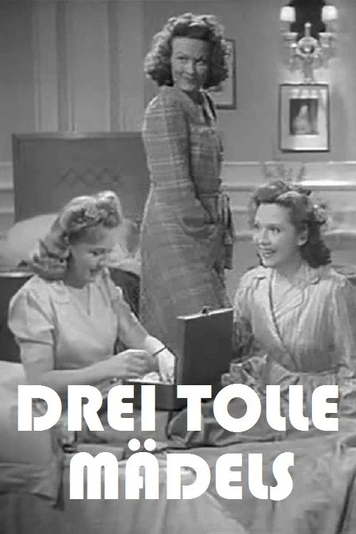 Movie poster for Drei tolle Mädels (1943)