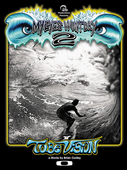 Movie poster for My Eyes Won't Dry 2: Tube Vision (2010)