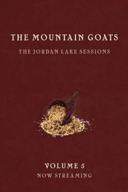 Movie poster for the Mountain Goats: the Jordan Lake Sessions (Volume 5) (2022)