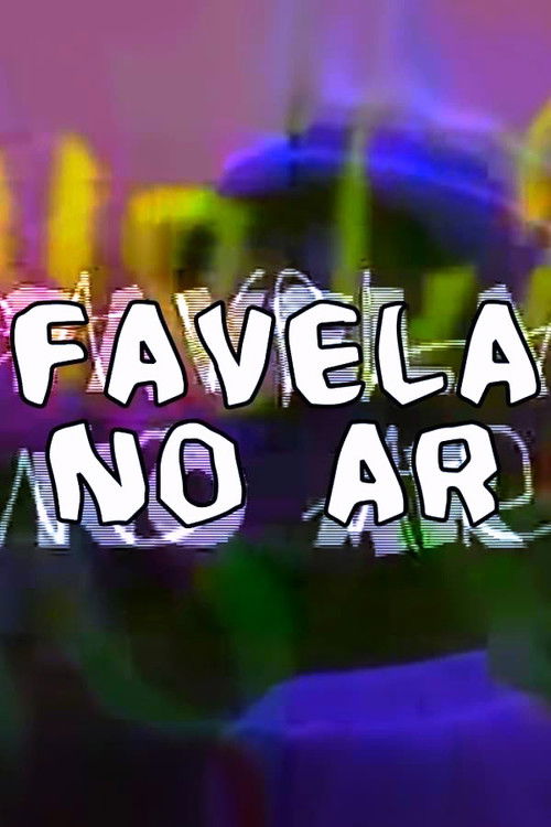 Movie poster for Favela no Ar (2002)