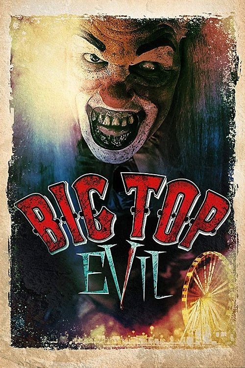 Movie poster for Big Top Evil (2019)