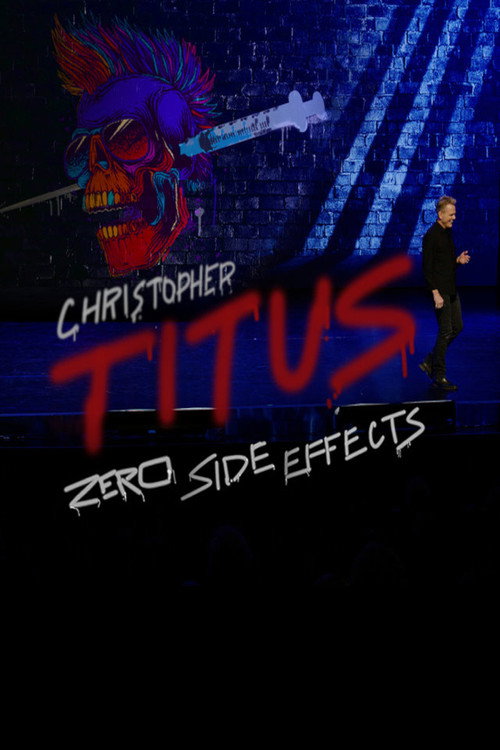 Movie poster for Christopher Titus: Zero Side Effects (2022)