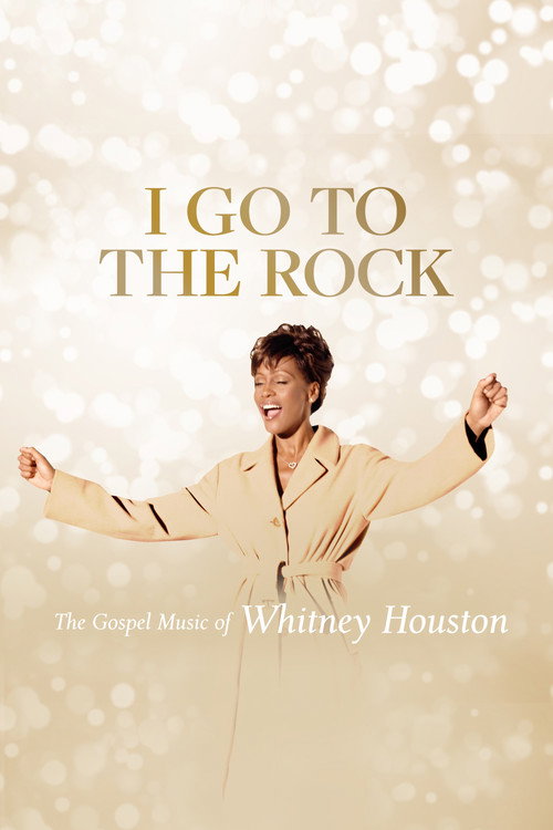 Movie poster for I Go to the Rock: The Gospel Music of Whitney Houston (2023)