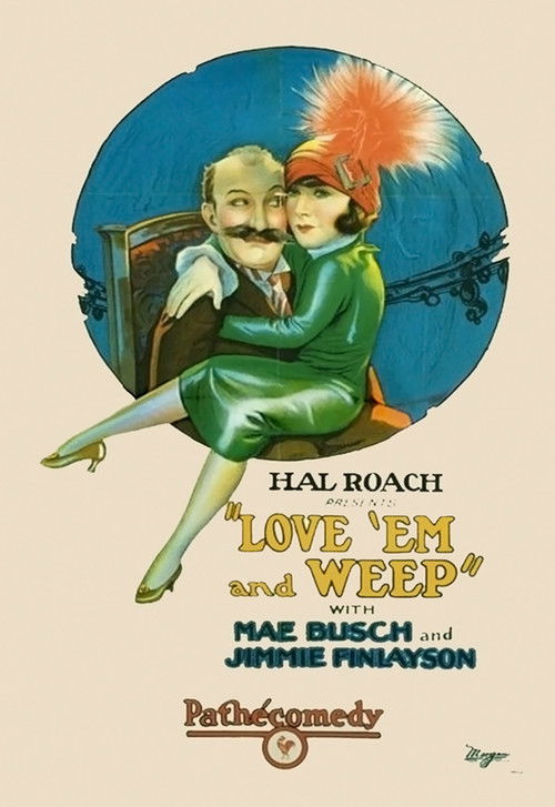 Movie poster for Love 'Em and Weep (1927)