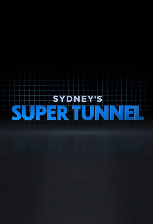 Sydney's Super Tunnel poster
