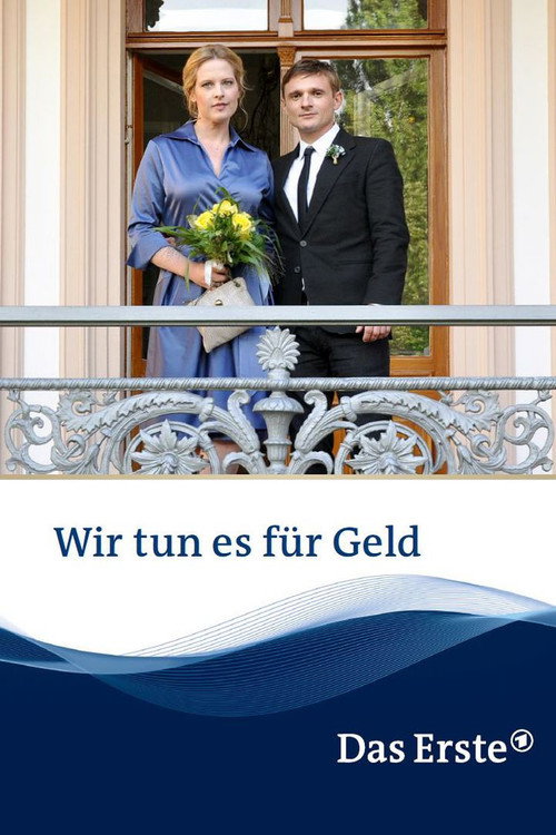 Movie poster for Wir tun es für Geld (2014)