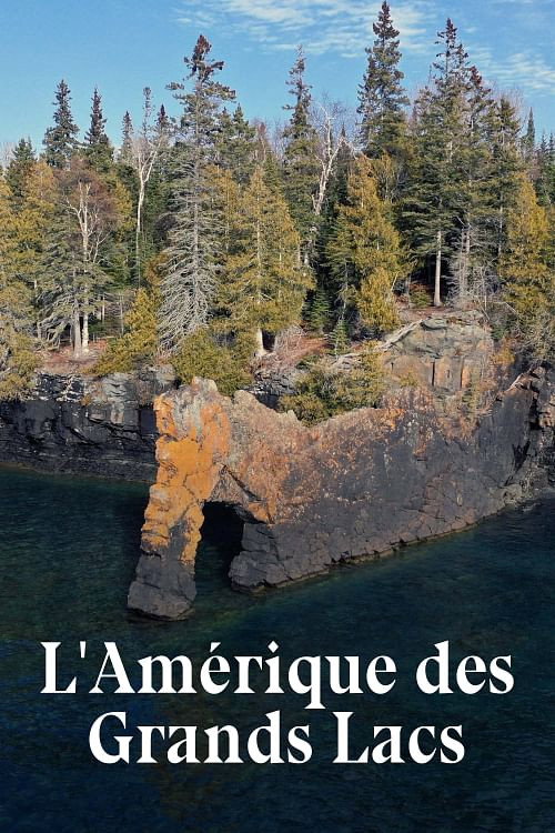 L'Amérique des Grands Lacs poster