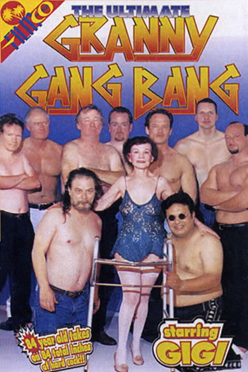 Movie poster for The Ultimate Granny Gang Bang (2000)