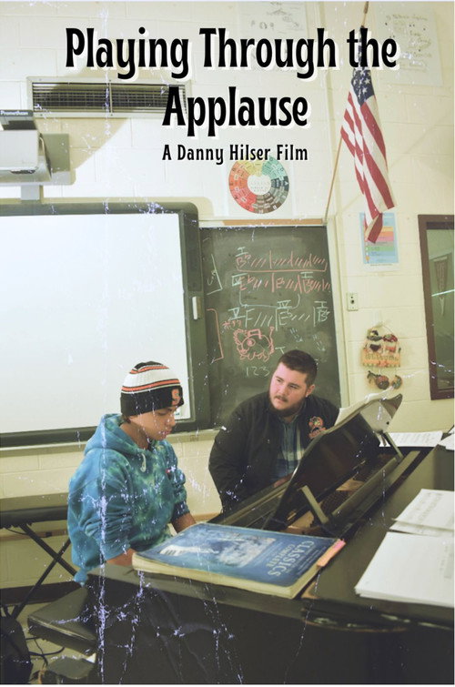 Movie poster for Playing Through the Applause (2025)