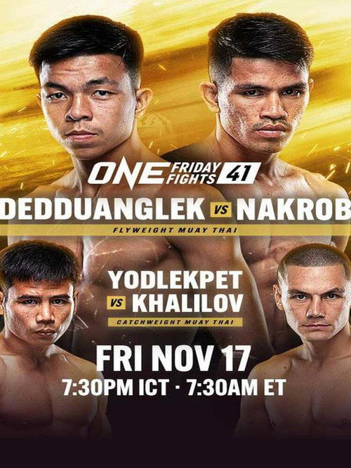 Movie poster for ONE Friday Fights 41: Dedduanglek vs. Nakrob (2023)
