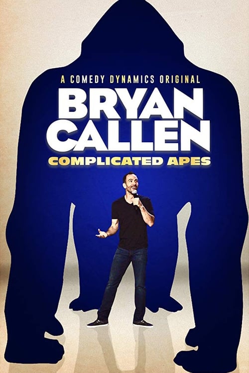 Movie poster for Bryan Callen: Complicated Apes (2019)